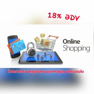 İnternetdə 18% vergidən yayınmağın yeni üsulu pullar xaricə axır