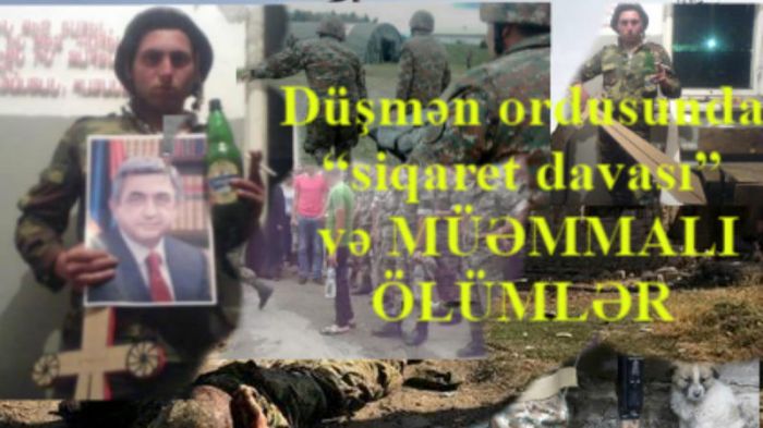 Düşmən ordusunda “siqaret davası” və MÜƏMMALI ÖLÜMLƏR