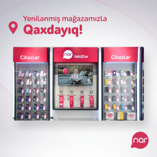 “Nar” Qaxda yenilənmiş mağazasını təqdim etdi - FOTOLAR