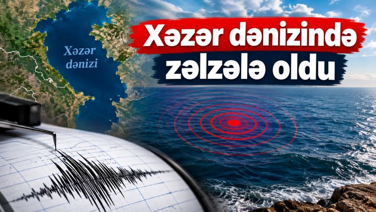 Xəzər dənizində zəlzələ oldu